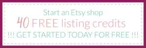 start an Etsy shop with 40 Free listings