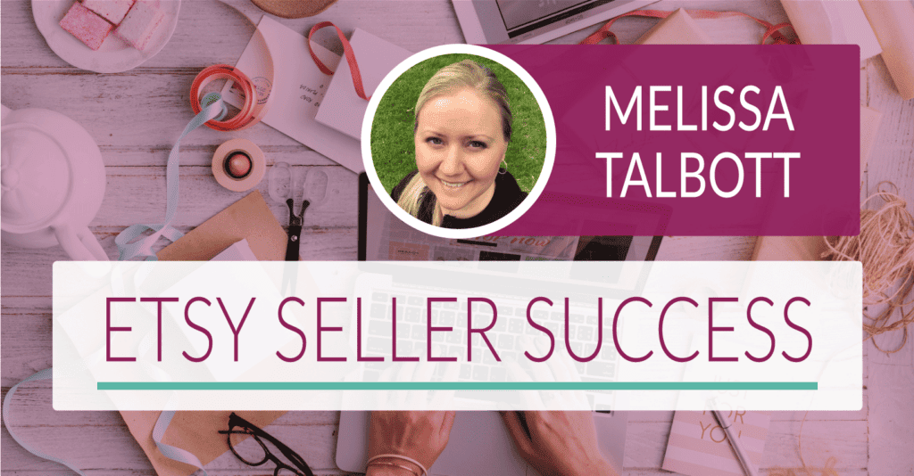 Etsy Sell Success Facebook Group by Melissa Talbott