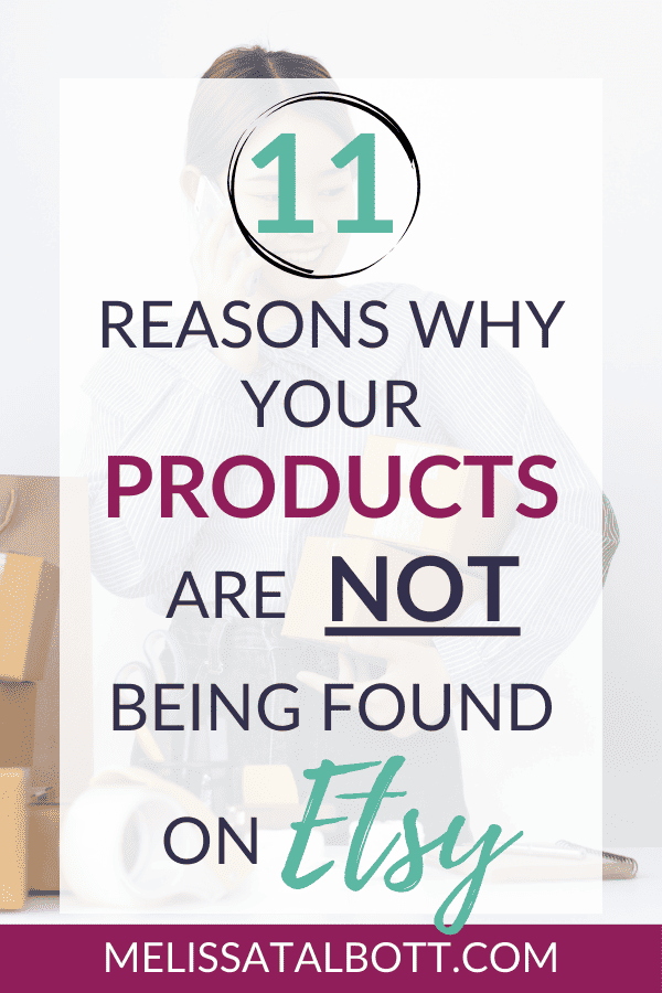 11 reasons why your products aren't being found on etsy