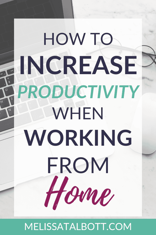 how to increase productivity when working from home